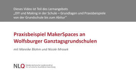 DIY und Making Schule #5 - Praxisbeispiel MakerSpaces an Wolfsburger Ganztagsgrundschulen by Erklärvideos und Bildungsfernsehen