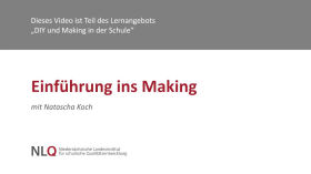 DIY und Making Schule #2 - Einführung ins Making mit Natascha Koch by Erklärvideos und Bildungsfernsehen